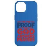 I'm The Proof God Answers Prayers Christian Faith Design Case for iPhone 14
