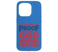 I'm The Proof God Answers Prayers Christian Faith Design Case for iPhone 15 Pro