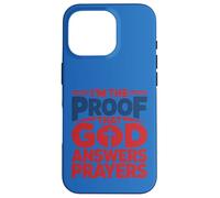 I'm The Proof God Answers Prayers Christian Faith Design Case for iPhone 16 Pro
