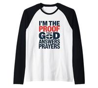I'm The Proof God Answers Prayers Christian Faith Design Raglan Baseball Tee