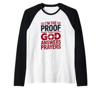 I'm The Proof God Answers Prayers Christian Faith Raglan Baseball Tee