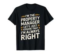 I'M The Property Manager, Rental Property Management T-Shirt