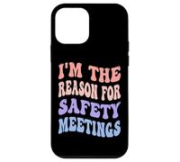 I'm The Reason For Safety Meetings Trouble Maker Colleagues Case for iPhone 12 mini