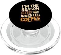 I'm The Reason God Invented Coffee Humor PopSockets PopGrip for MagSafe