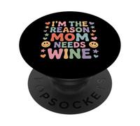 I'm The Reason Mom Needs Wine Parenting Humor Chaos - PopSockets Adhesive PopGrip