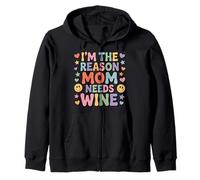 I'm The Reason Mom Needs Wine Parenting Humor Chaos - Zip Hoodie