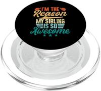 I'm The Reason My Sibling Is So Awesome Funny Brother Sister PopSockets PopGrip for MagSafe