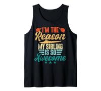 I'm The Reason My Sibling is So Awesome Funny Brother Sister Tank Top