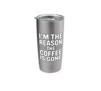 I'm The Reason The Coffee is Gone Stainless Steel Insulated Tumbler