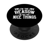 Im the Reason we cant have nice things Monkey PopSockets Adhesive PopGrip