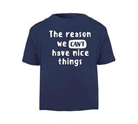 I'm The Reason we Can't Have Nice Things Statement [BBY5] Short Sleeve Cotton Toddler t Shirt, 1-2 Years, Navy