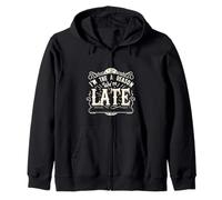 I'm The Reason We're Late Proud Excuses Sarcasm |||- Zip Hoodie