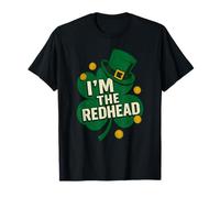 I'm The Redhead St Patrick's Day Irish Shamrock Lucky Charm T-Shirt