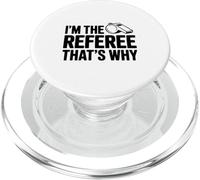 I'm the Referee That's Why Funny Sports PopSockets PopGrip for MagSafe