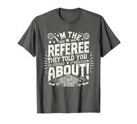 I'm The Referee They Told You About Funny Referee T-Shirt, Men, Asphalt Grey, 4X-Large