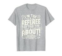 I'm The Referee They Told You About Funny Referee T-Shirt, Men, Heather Grey, Large