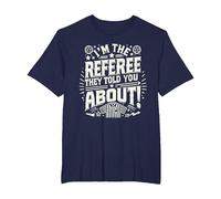 I'm The Referee They Told You About Funny Referee T-Shirt, Men's Big and Tall, Navy Blue, 5X Tall