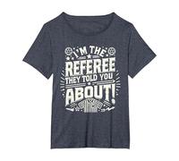 I'm The Referee They Told You About Funny Referee T-Shirt, Women's Plus, Heather Blue, 6X