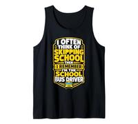 I'm The School Bus Driver Tank Top