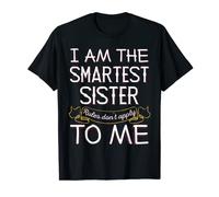 I'M The Smartest Sister - Rules Don'T Apply To Me T-Shirt