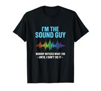 I'm The Sound Guy - Audio Engineer Recording T-Shirt