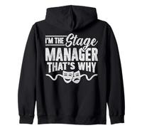 I'm The Stage Manager Musical Theater Nerd Theatre Thespian Zip Hoodie