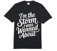 I'm The Storm I was Warned About Strong Fierce Quotes |- Comfort Colors Adult Heavyweight T-Shirt