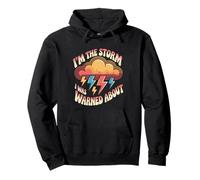 I'm The Storm I Was Warned About Strong Fierce Quotes - Pullover Hoodie