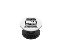 I'm The Trombone Uncle Everyone Warned You About PopSockets Adhesive PopGrip