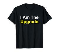 I'm The Upgrade Self Empowerment Personal Growth T-Shirt