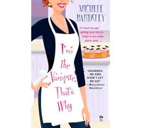 I'm the Vampire, That's Why