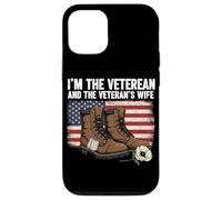 I'm The Veteran And The Veteran's Wife Military Soldier Case for iPhone 12/12 Pro