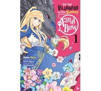 I'm the Villainess, So I'm Taming the Final Boss, Vol. 1 (manga)