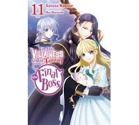 I'm the Villainess, So I'm Taming the Final Boss, Vol. 11 (light novel)