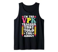I'm The VPK Teacher They Told You About Tank Top