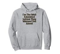 I'm The Well Educated Latina They Warned You About Groovy Pullover Hoodie