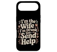 I'm The Wife I'm Drunk Too Send Help Party Spouse - Case for iPhone Air