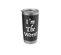 I'm The Worst Stainless Steel Insulated Tumbler