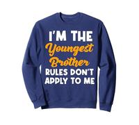 I'm The Youngest Brother Rules Don't Apply To Me Matching Sweatshirt