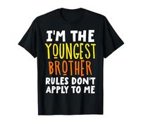 I'm The Youngest Brother Rules Don't Apply To Me Matching T-Shirt