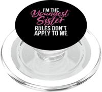I'm The Youngest Sister Rules Don't Apply To Me Big Sister PopSockets PopGrip for MagSafe