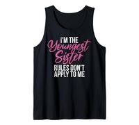 I'm The Youngest Sister Rules Don't Apply to Me Big Sister Tank Top