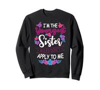I'm The Youngest Sister Rules Don't Apply To Me Family Sweatshirt