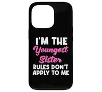 I'm The Youngest Sister Rules Don't Apply To Me - Matching Case for iPhone 13 Pro