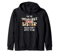 I'm The Youngest Sister Rules Don't Apply To Me - Siblings Zip Hoodie