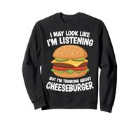 I'm Thinking About Cheeseburgers Cheeseburger Lover Sweatshirt
