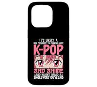 I'm Thinking About Kpop Funny Anime Otaku Kpop Music Lovers Case for iPhone 15 Pro