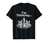 I'm Thinking Chess Strategy Humor T-Shirt