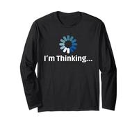 I'm Thinking Loading Icon - Funny Procrastination Design Long Sleeve T-Shirt
