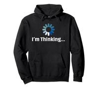 I'm Thinking Loading Icon - Funny Procrastination Design Pullover Hoodie